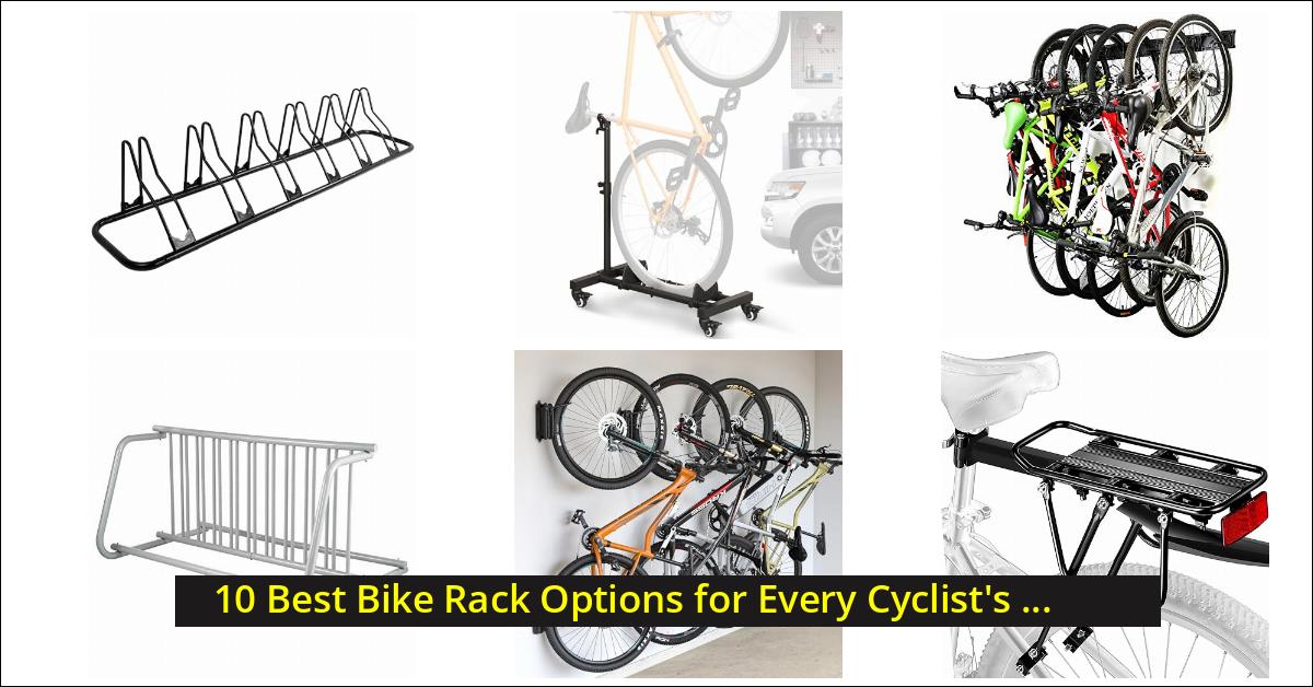10 Best Bike Rack Options for Every Cyclist's Needs - Best Bike Tips